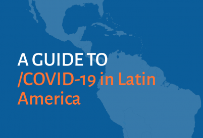 A Guide to Covid-19 in Latin America graphic