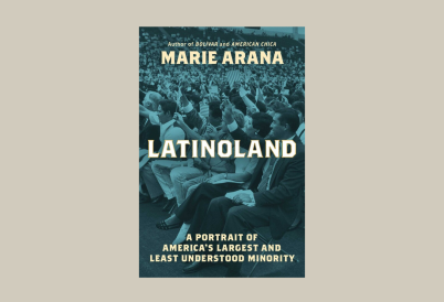 Book cover for "LatinoLand: A Portrait of America's Largest and Least Understood Minority," by Marie Arana